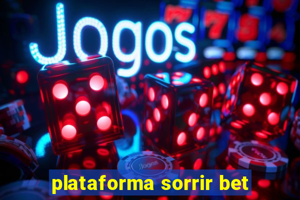 plataforma sorrir bet